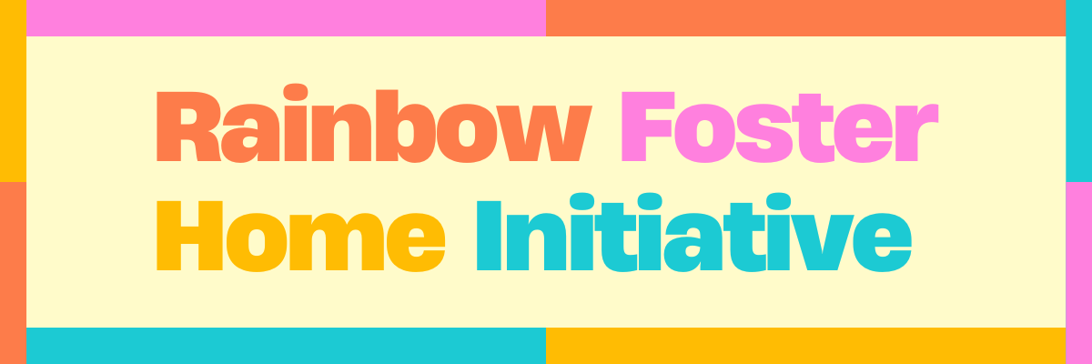 Rainbow Foster Home Initiative Inc