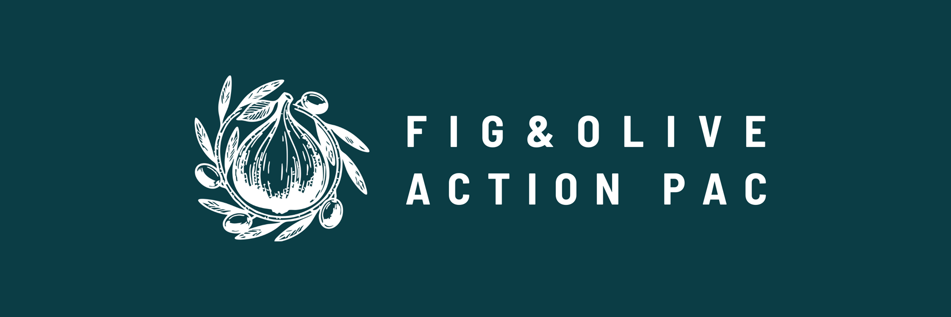 Fig and Olive Action PAC