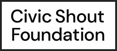 The Civic Shout Foundation