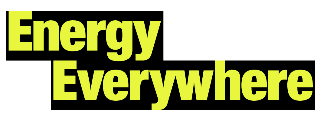 Energy Everywhere