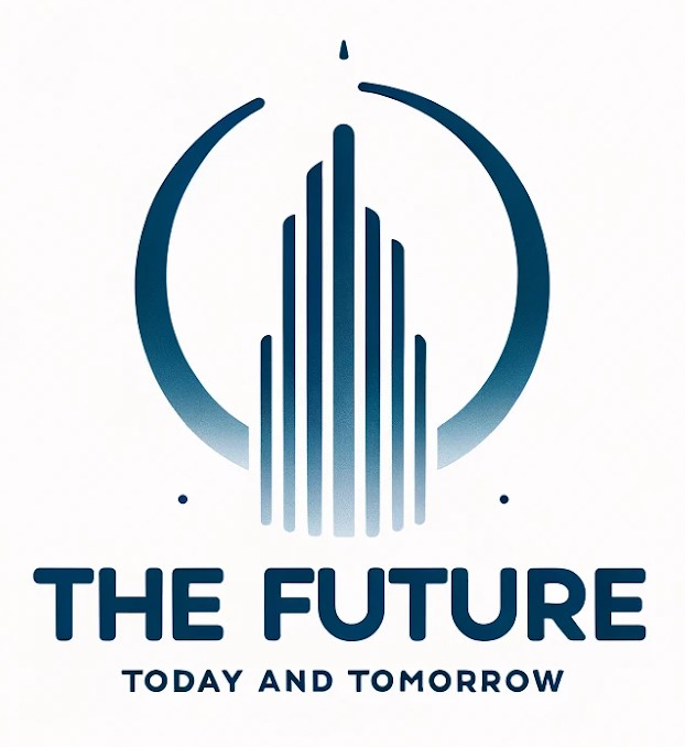 The Future - Today & Tomorrow