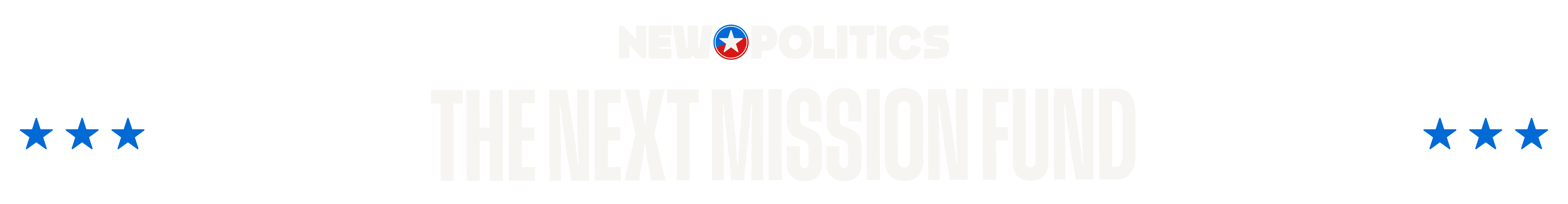 New Politics Next Mission Fund