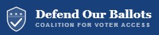 Defend Our Ballots (501c4)