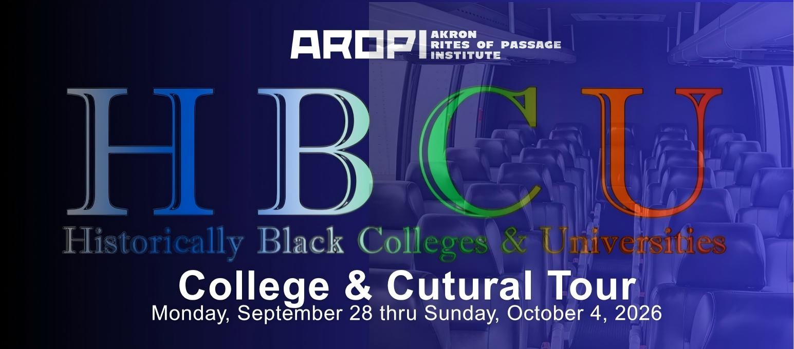 HBCU College and Cultural Tour project of Akron Rites of Passage Institute