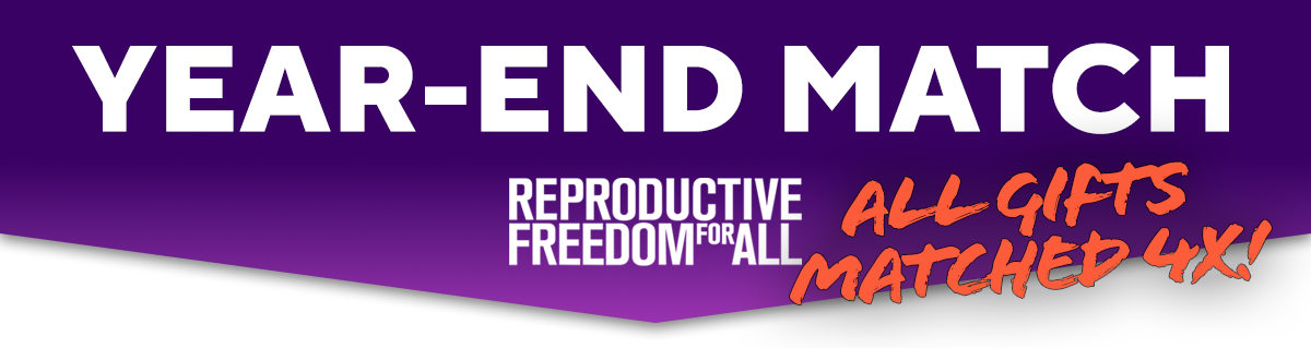 Reproductive Freedom for All