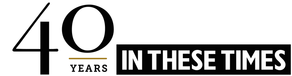 In These Times Magazine