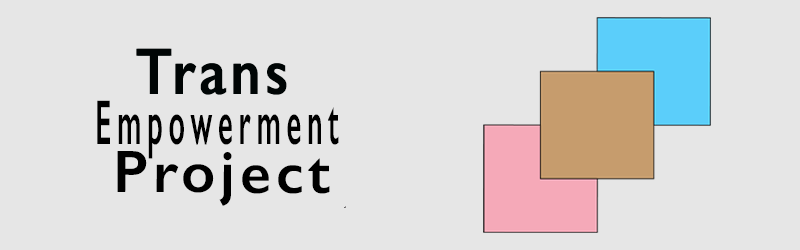 Trans Empowerment Project