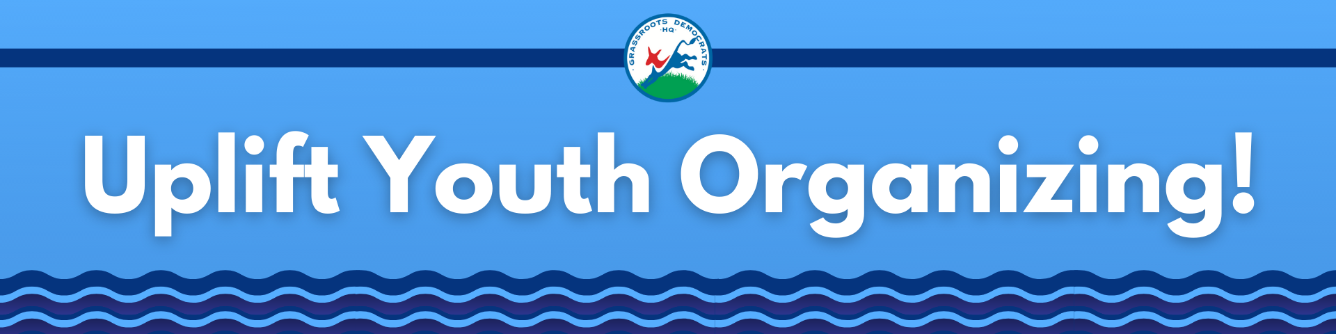 Grassroots Democrats HQ